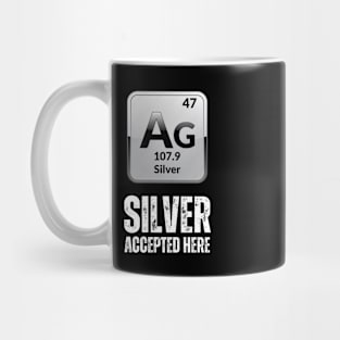 Silver Accepted here Mug